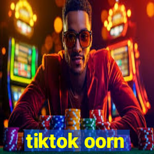 tiktok oorn